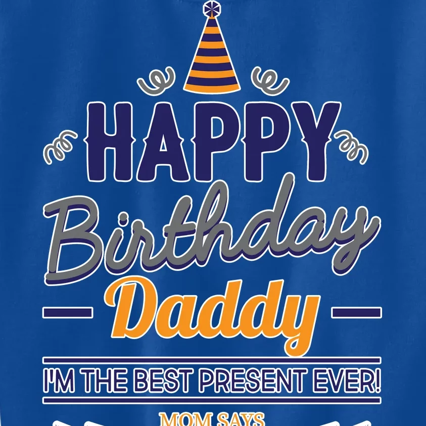 Happy Birthday Daddy Son Kids Sweatshirt