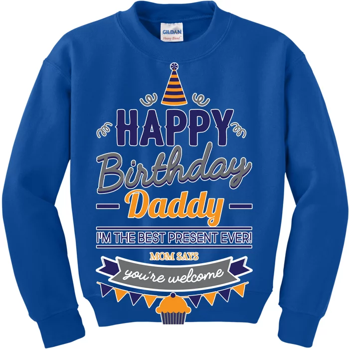 Happy Birthday Daddy Son Kids Sweatshirt