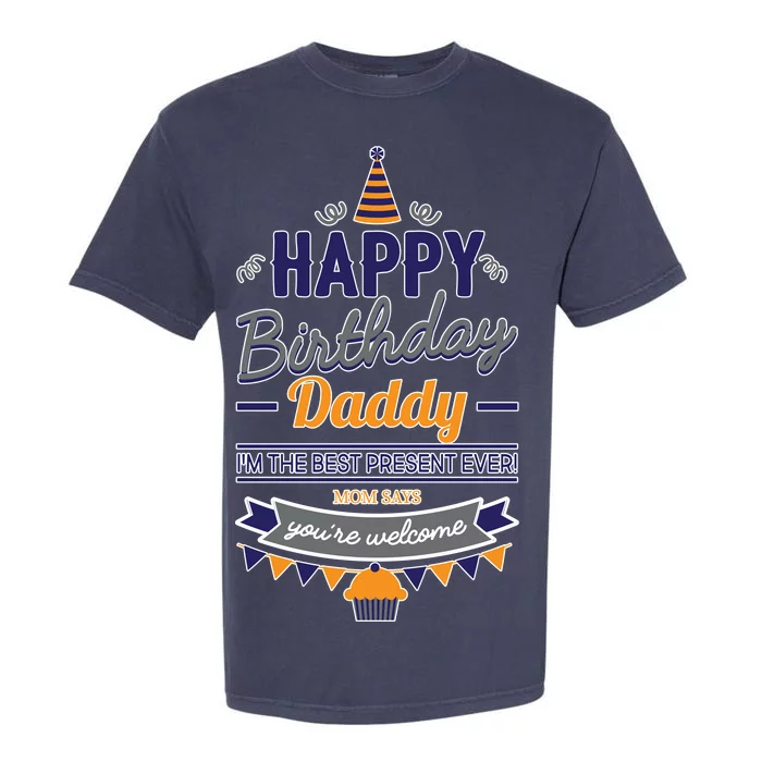 Happy Birthday Daddy Son Garment-Dyed Heavyweight T-Shirt