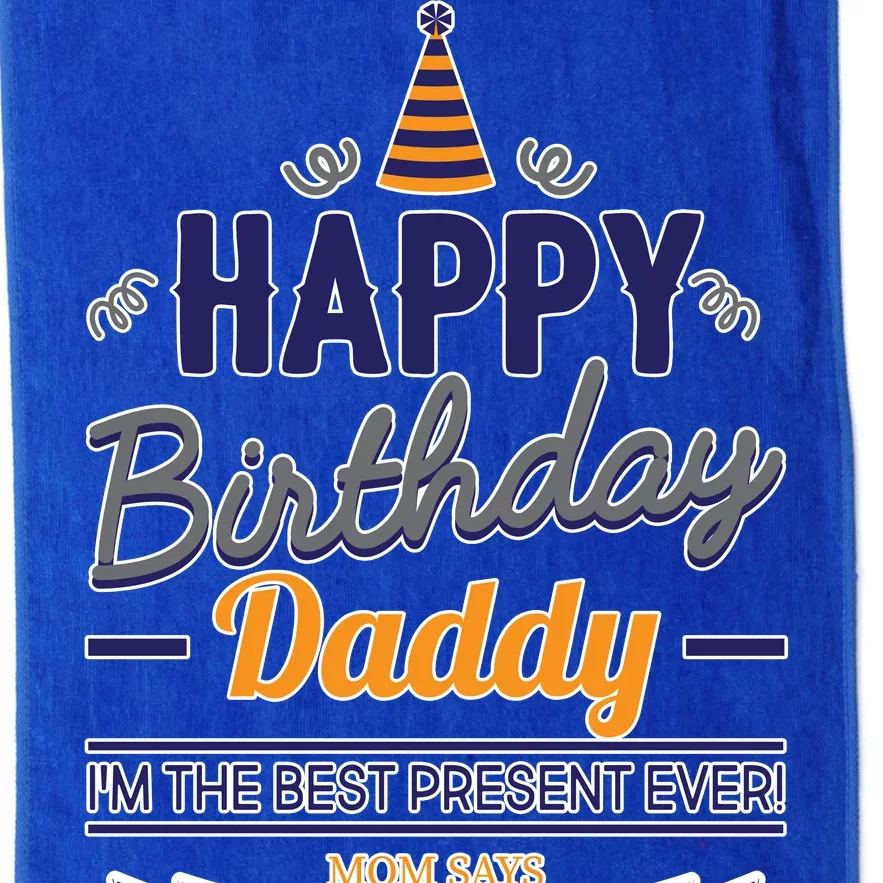 Happy Birthday Daddy Son Platinum Collection Golf Towel