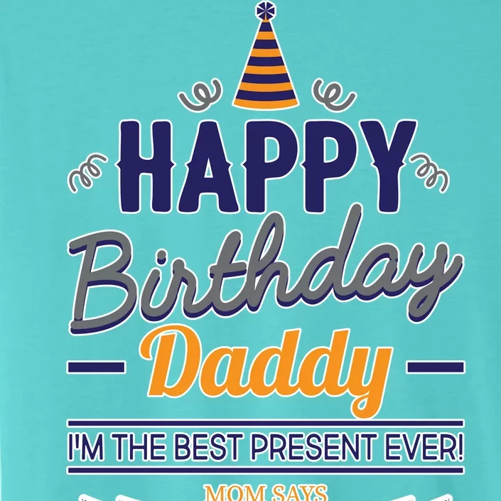 Happy Birthday Daddy Son ChromaSoft Performance T-Shirt