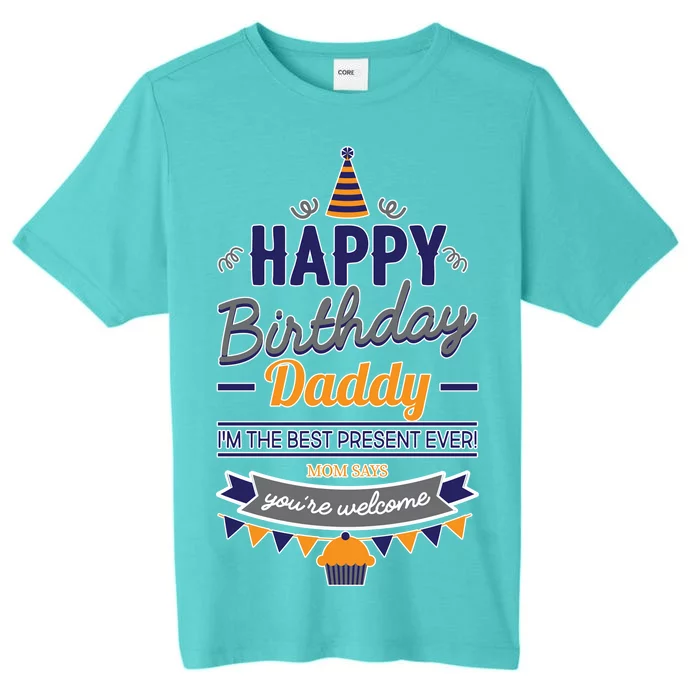 Happy Birthday Daddy Son ChromaSoft Performance T-Shirt