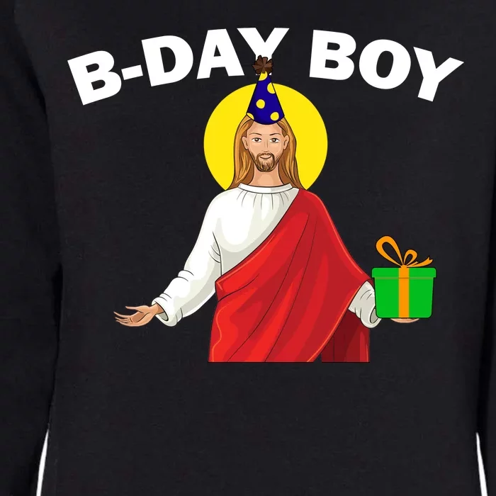 Happy Birthday Jesus! B-Day Boy Womens California Wash Sweatshirt