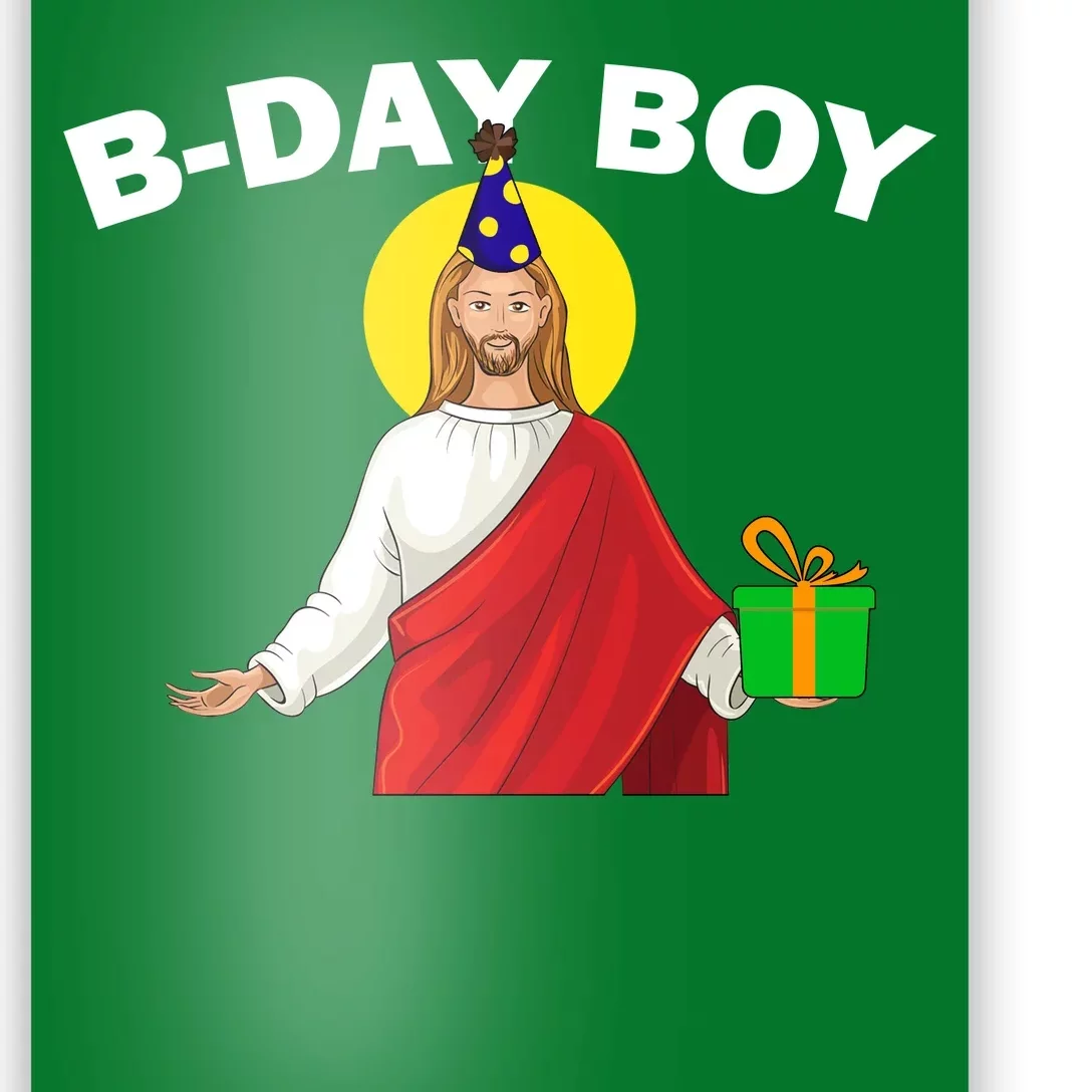 Happy Birthday Jesus! B-Day Boy Poster