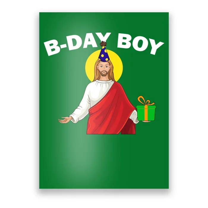 Happy Birthday Jesus! B-Day Boy Poster