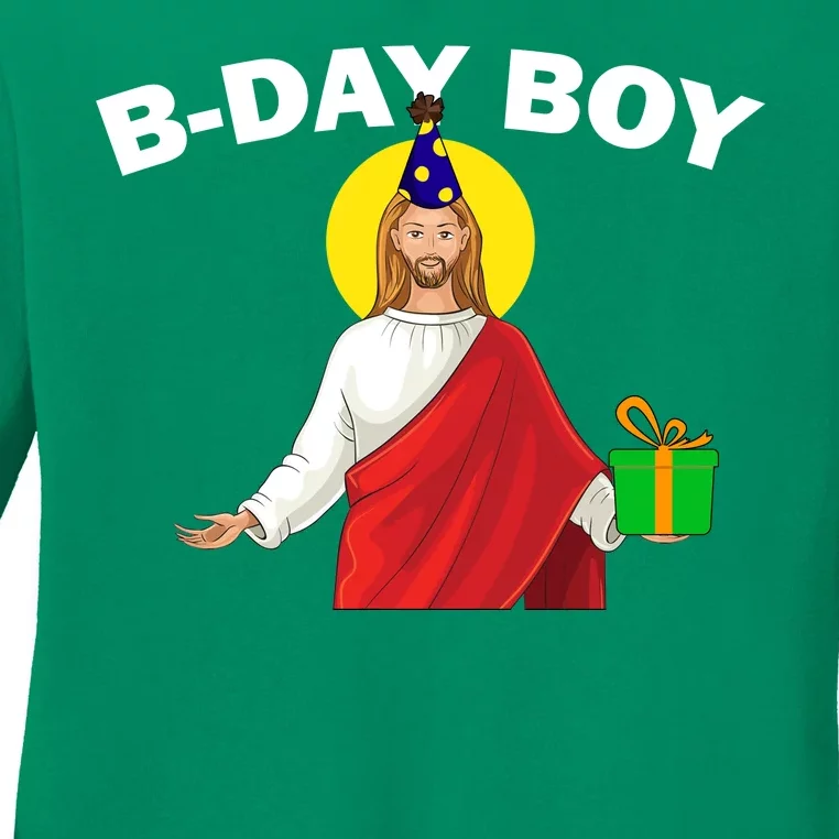 Happy Birthday Jesus! B-Day Boy Ladies Long Sleeve Shirt