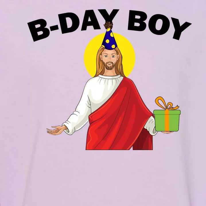 Happy Birthday Jesus! B-Day Boy Garment-Dyed Sweatshirt