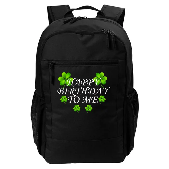 Happy Birthday To Me St. Patrick's Day Daily Commute Backpack