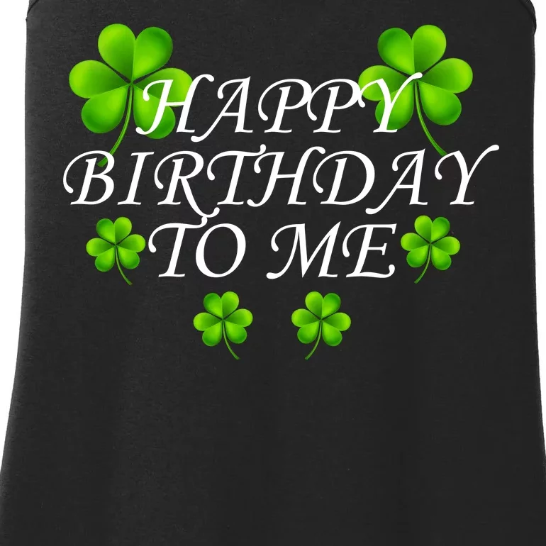 Happy Birthday To Me St. Patrick's Day Ladies Essential Tank