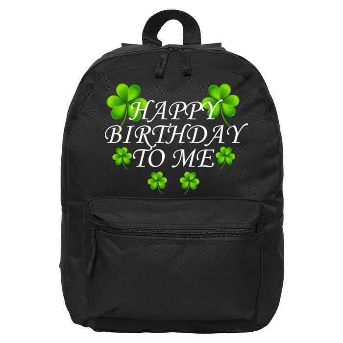 Happy Birthday To Me St. Patrick's Day 16 in Basic Backpack