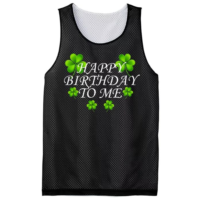 Happy Birthday To Me St. Patrick's Day Mesh Reversible Basketball Jersey Tank