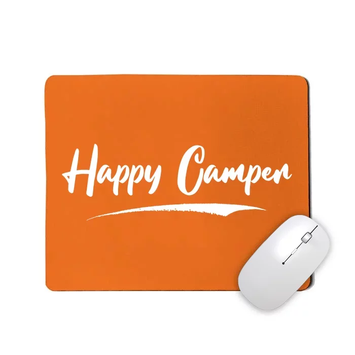 Happy Camper Mousepad