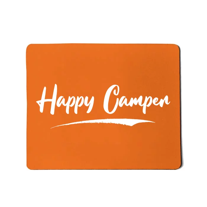 Happy Camper Mousepad