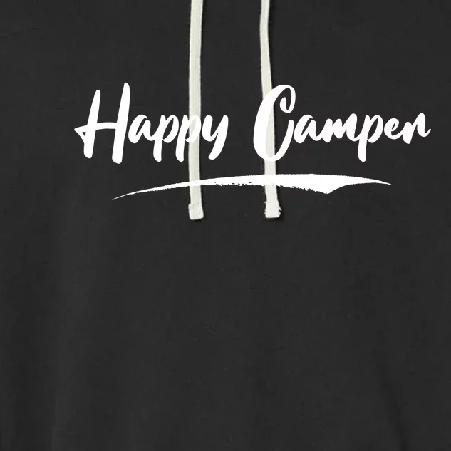 Happy Camper Funny Camping Meme Garment-Dyed Fleece Hoodie