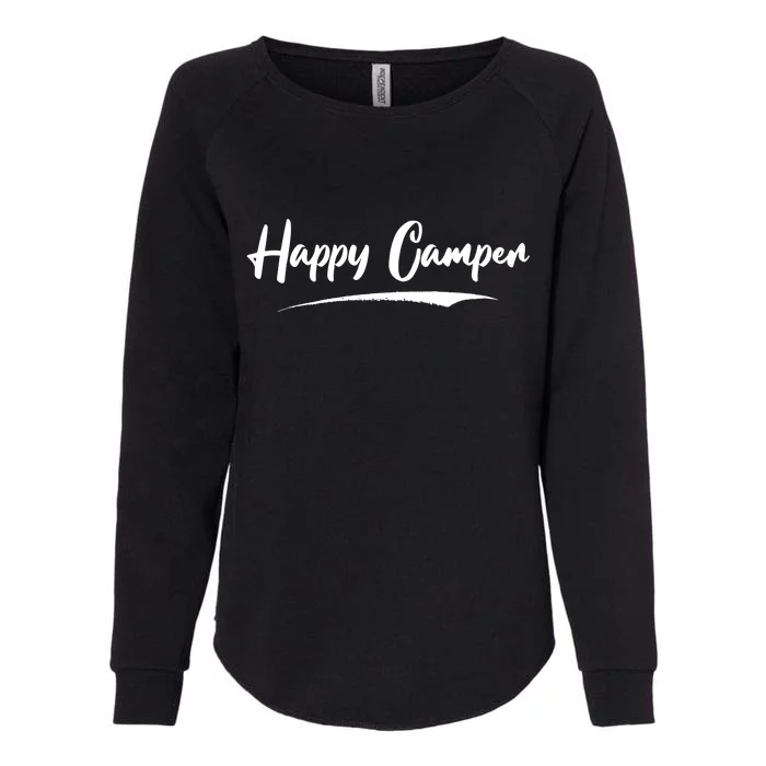 Happy Camper Funny Camping Meme Womens California Wash Sweatshirt