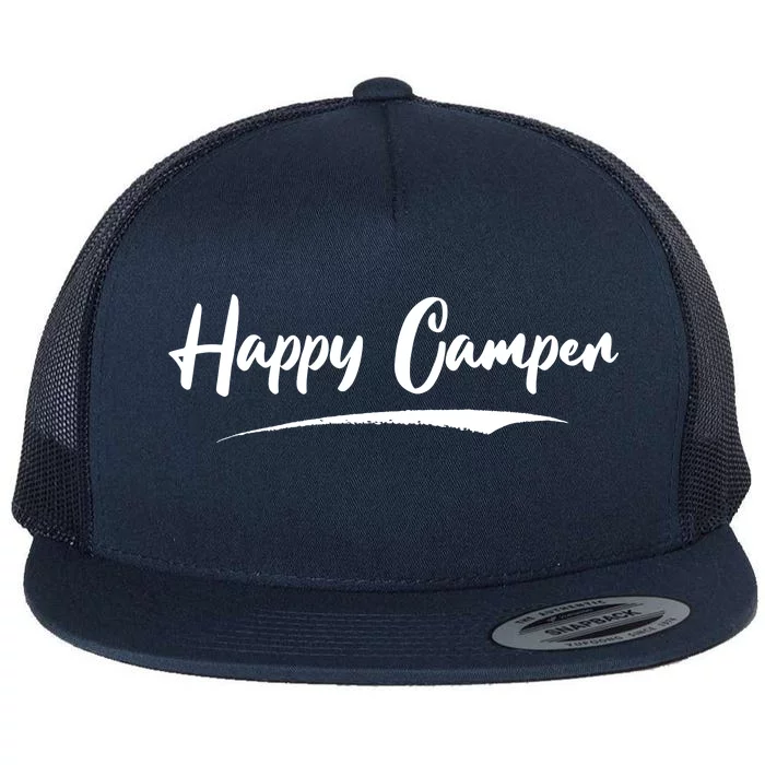 Happy Camper Funny Camping Meme Flat Bill Trucker Hat