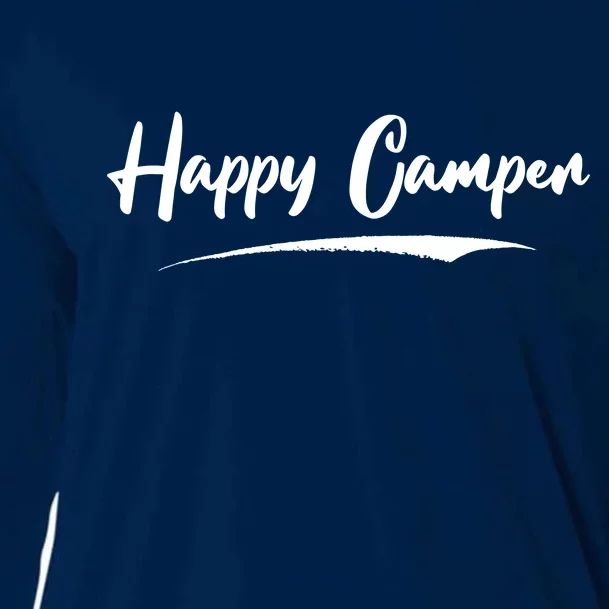 Happy Camper Funny Camping Meme Cooling Performance Long Sleeve Crew