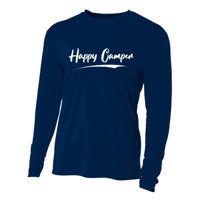 Happy Camper Funny Camping Meme Cooling Performance Long Sleeve Crew