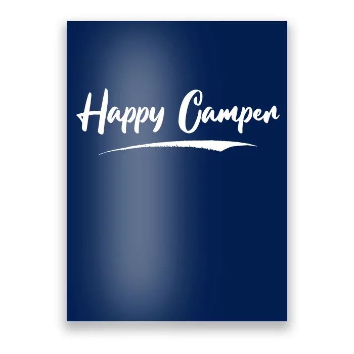 Happy Camper Funny Camping Meme Poster