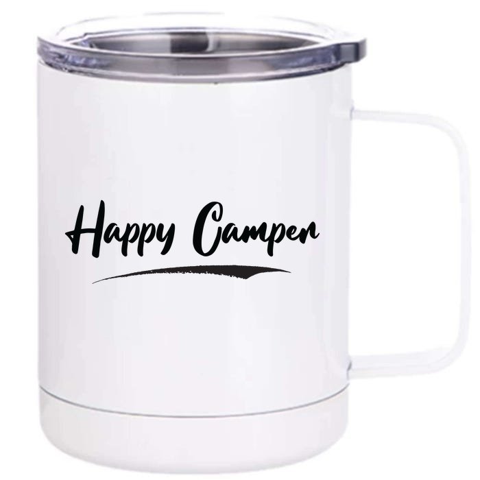 Happy Camper Funny Camping Meme Front & Back 12oz Stainless Steel Tumbler Cup