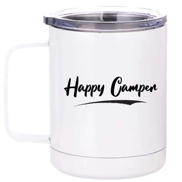 Happy Camper Funny Camping Meme Front & Back 12oz Stainless Steel Tumbler Cup