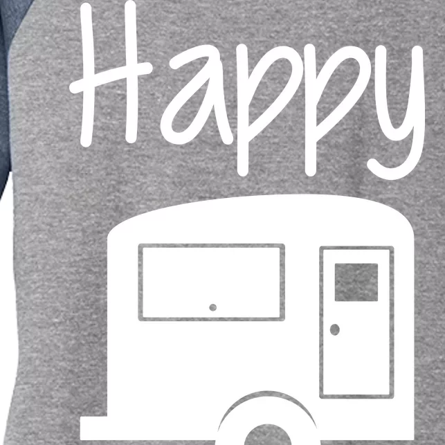 Happy Camper RV Camping Women's Tri-Blend 3/4-Sleeve Raglan Shirt