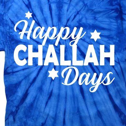 Happy Challah Days Tie-Dye T-Shirt