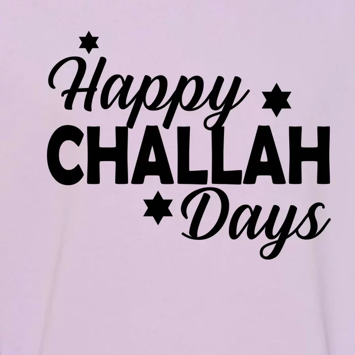 Happy Challah Days Garment-Dyed Sweatshirt