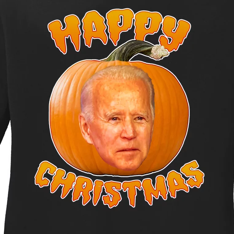 Happy Christmas Joe Biden Halloween Pro Trump Ladies Long Sleeve Shirt