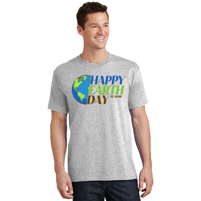 Happy Earth Day 22 April T-Shirt