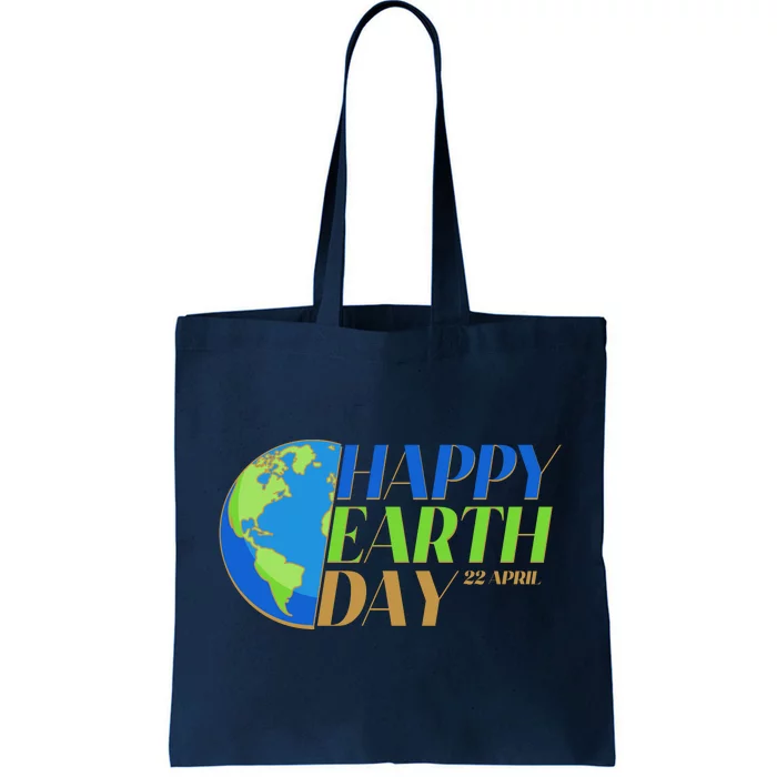 Happy Earth Day 22 April Tote Bag