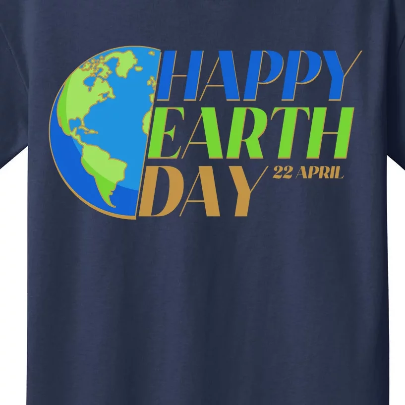 Happy Earth Day 22 April Kids T-Shirt