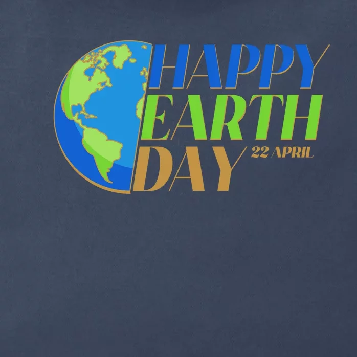 Happy Earth Day 22 April Zip Tote Bag