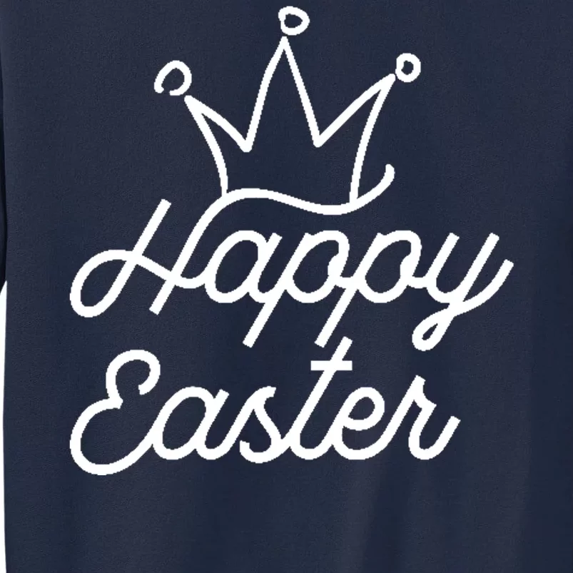 Happy Easter Crown Tall Sweatshirt