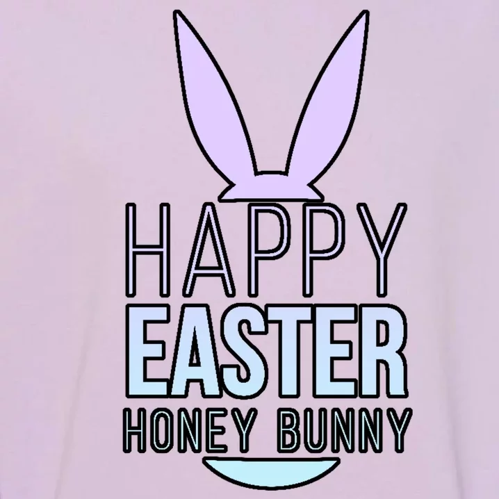 Happy Easter Honey Bunny Garment-Dyed Sweatshirt