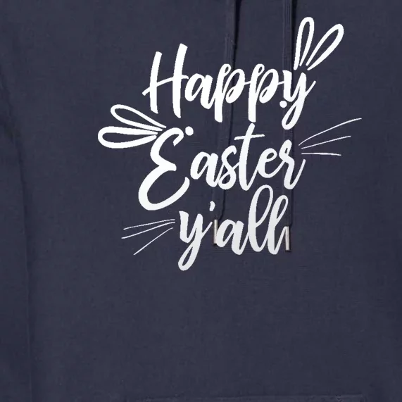 Happy Easter Y'all Bunny Ears Premium Hoodie