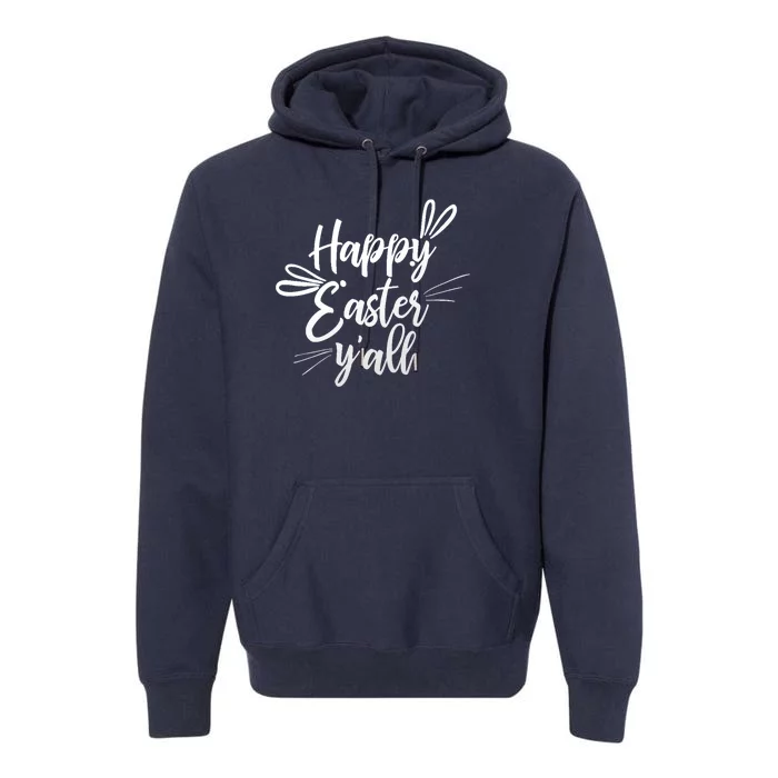 Happy Easter Y'all Bunny Ears Premium Hoodie