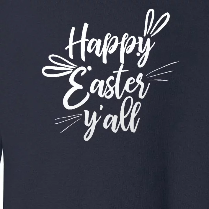 Happy Easter Y'all Bunny Ears Toddler Sweatshirt