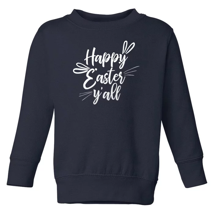 Happy Easter Y'all Bunny Ears Toddler Sweatshirt