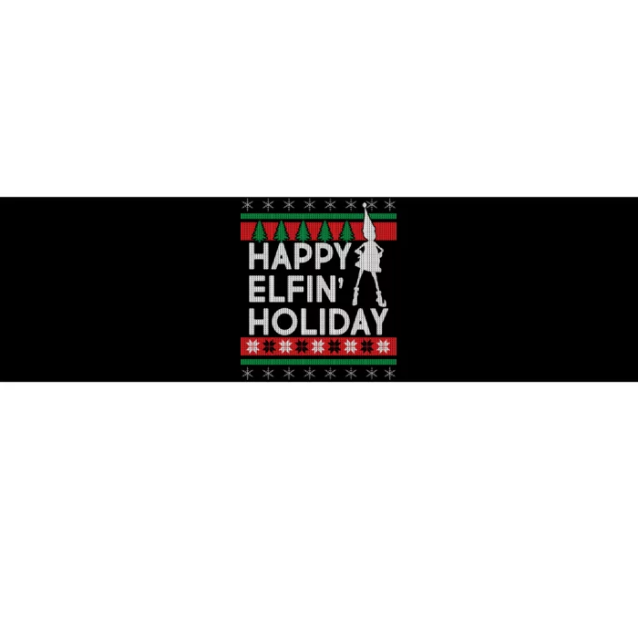 Happy Elfin' Holiday Ugly Christmas Bumper Sticker