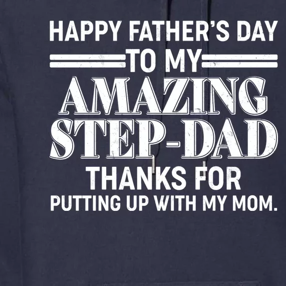 Happy Father's Day Amazing Step Dad Premium Hoodie