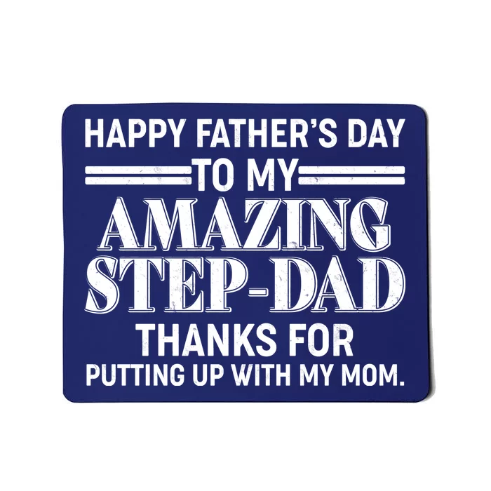 Happy Father's Day Amazing Step Dad Mousepad