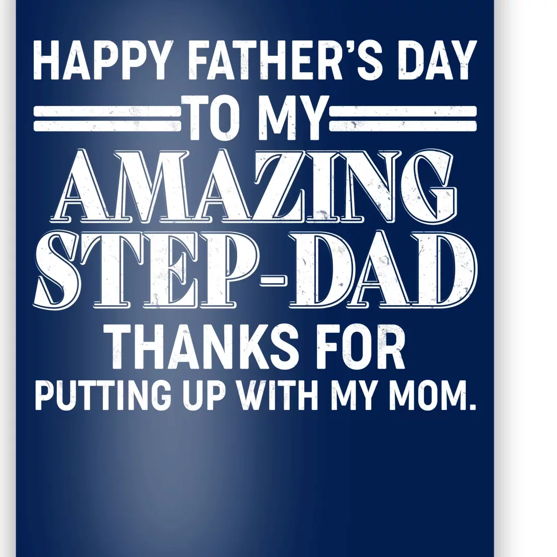 Happy Father's Day Amazing Step Dad Poster