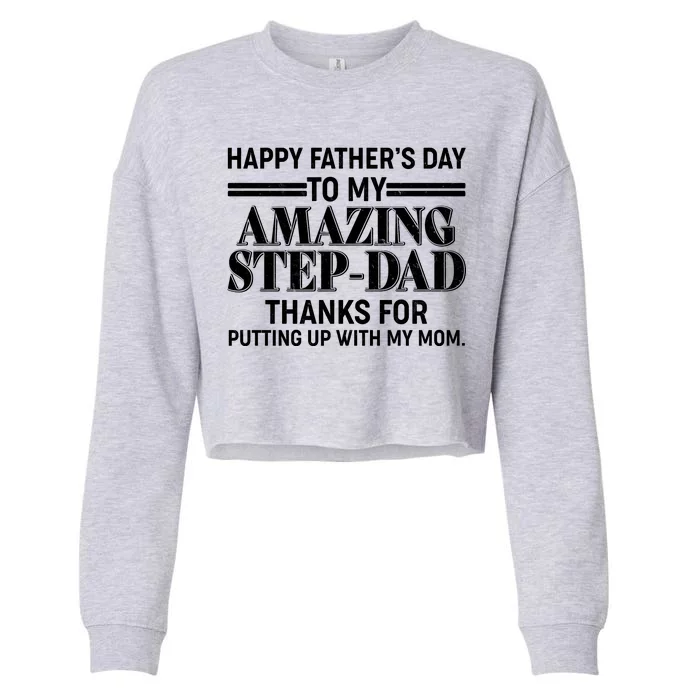 Happy Father's Day Amazing Step Dad Cropped Pullover Crew