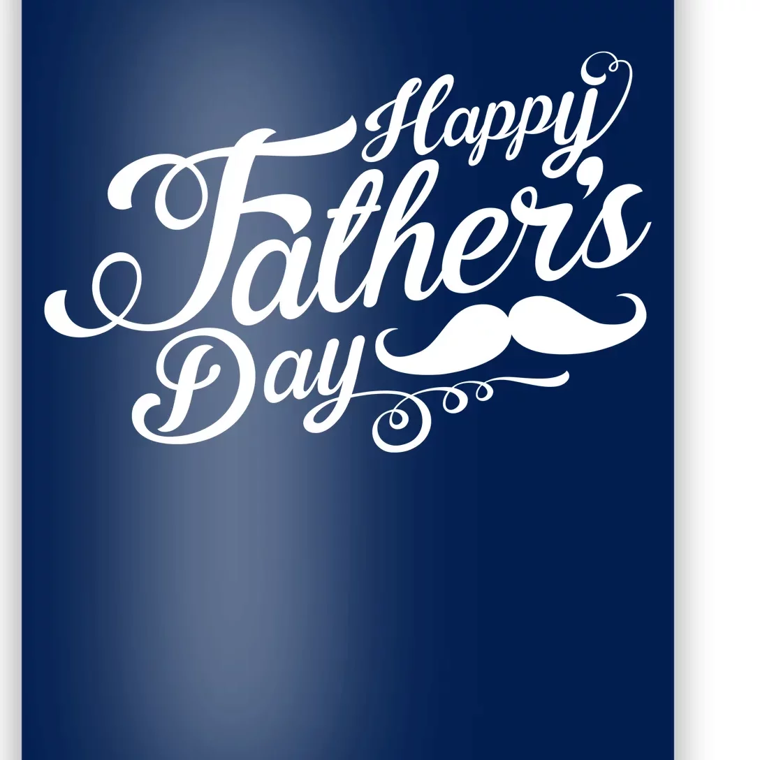 Happy Father's Day Fancy Mustache Poster