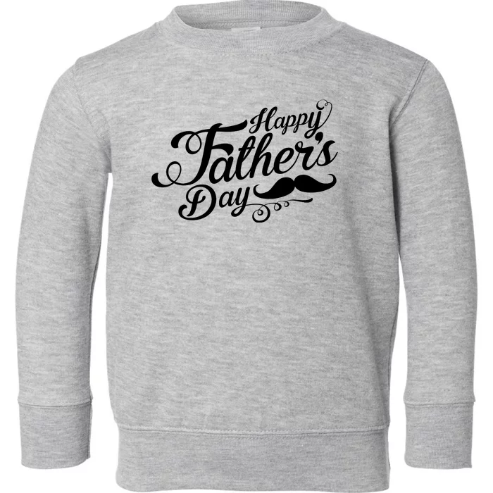 Happy Father's Day Fancy Mustache Toddler Sweatshirt