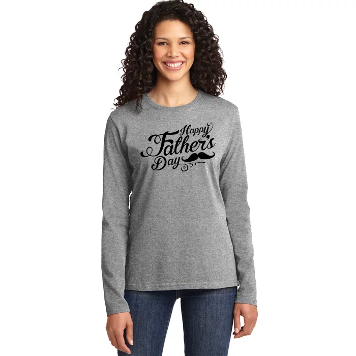 Happy Father's Day Fancy Mustache Ladies Long Sleeve Shirt