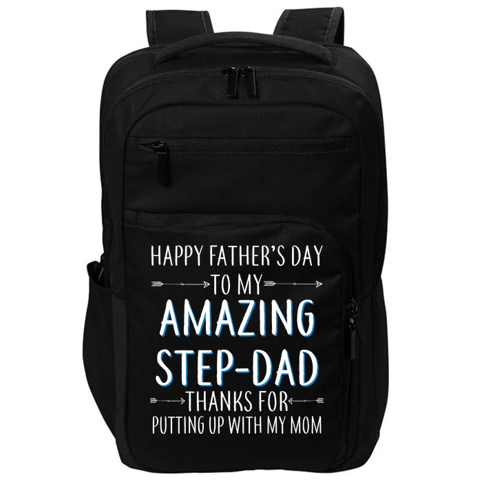 Happy Father's Day To My Amazing Step-Dad Impact Tech Backpack