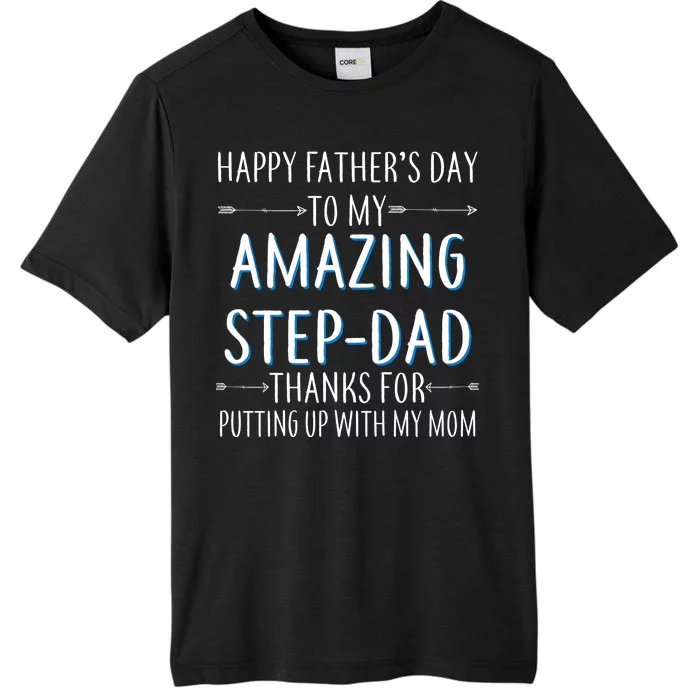 Happy Father's Day To My Amazing Step-Dad ChromaSoft Performance T-Shirt