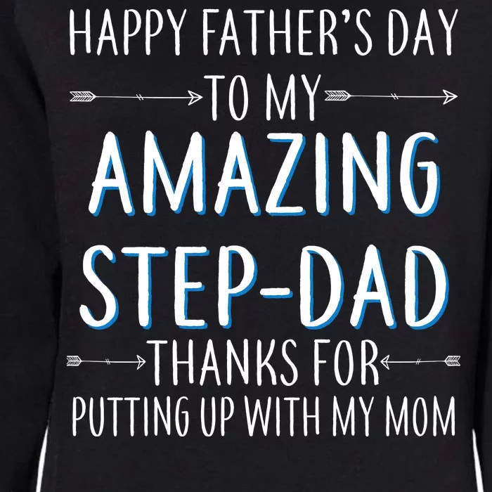 Happy Father's Day To My Amazing Step-Dad Womens California Wash Sweatshirt